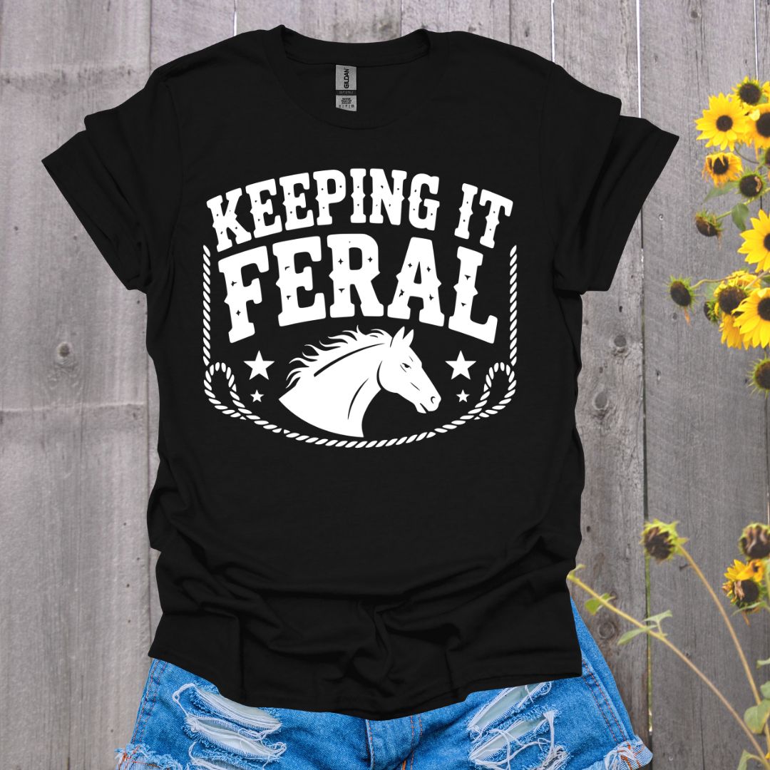 Keeping It Feral Horse T-Shirt