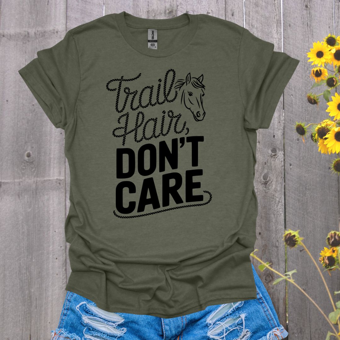Tril Hair Don't Care T-Shirt