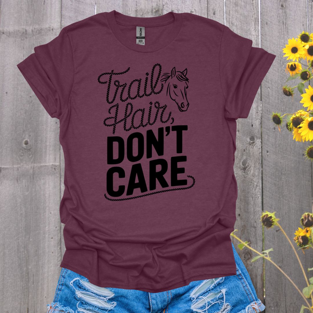 Tril Hair Don't Care T-Shirt