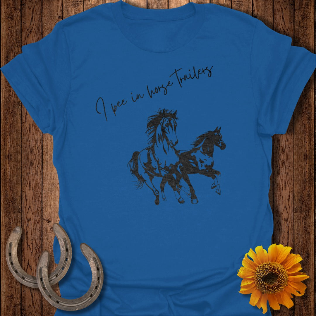 I Pee in Horse Trailers T-Shirt
