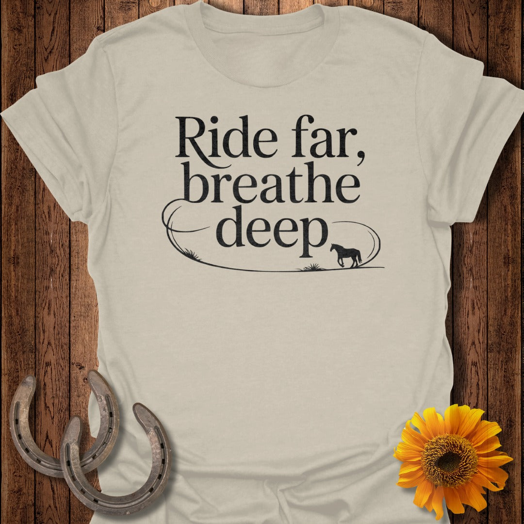 Ride Far Horse T-Shirt