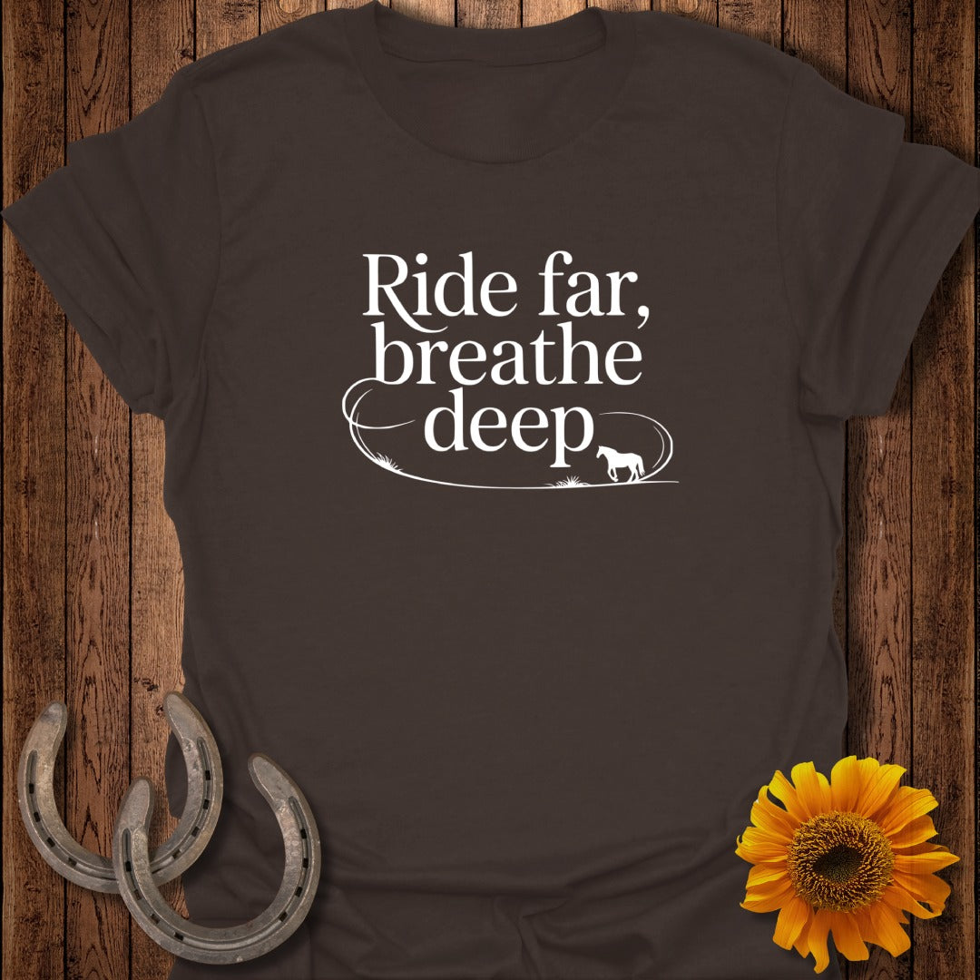 Ride Far Horse T-Shirt