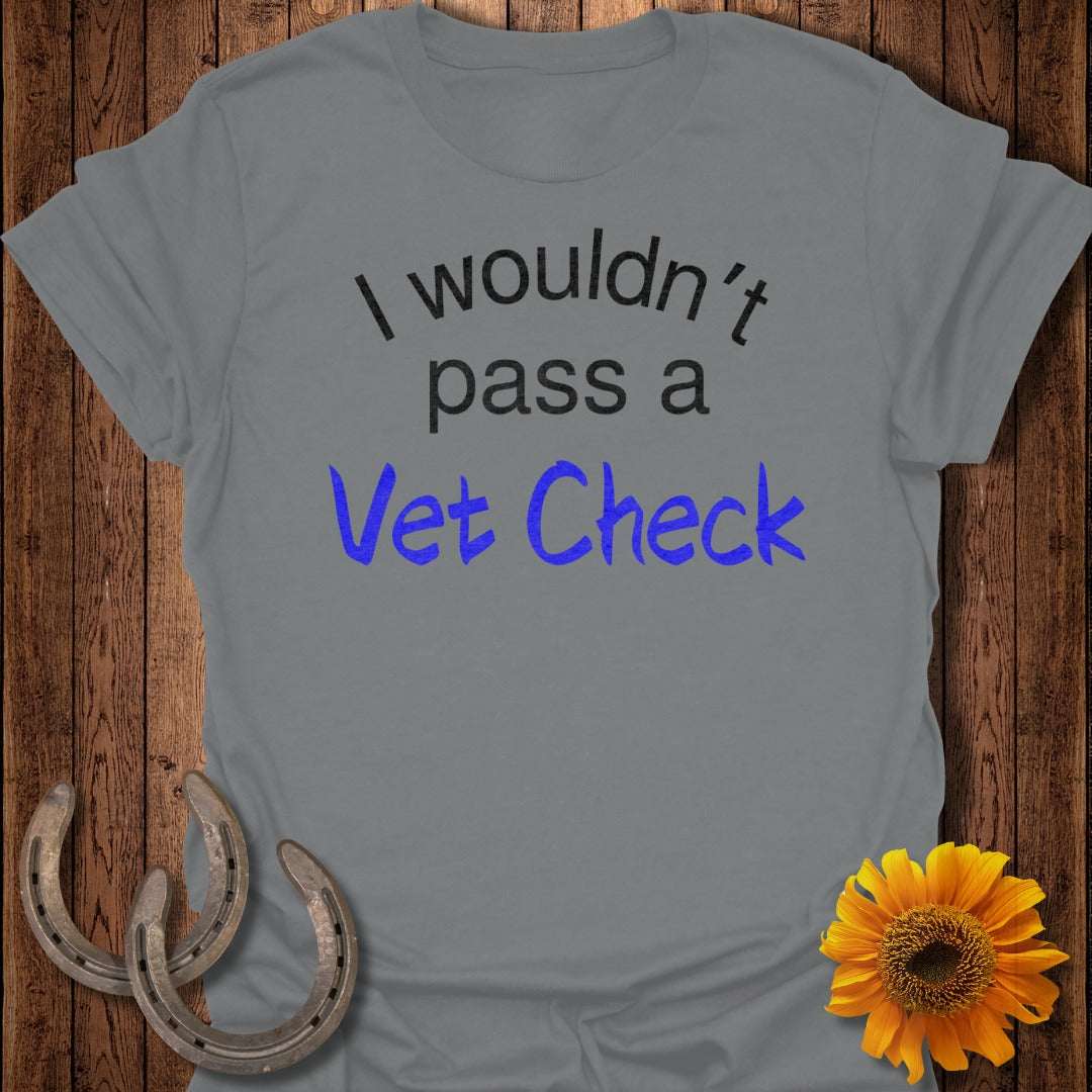 Vet Check Horse T-Shirt