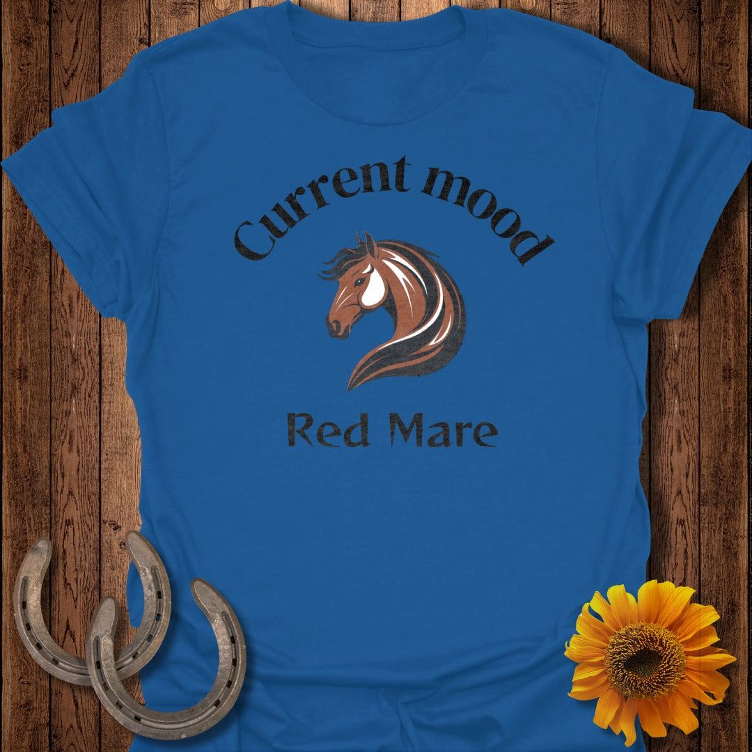 Current Mood Red Mare Horse T-Shirt