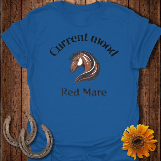 Current Mood Red Mare Horse T-Shirt