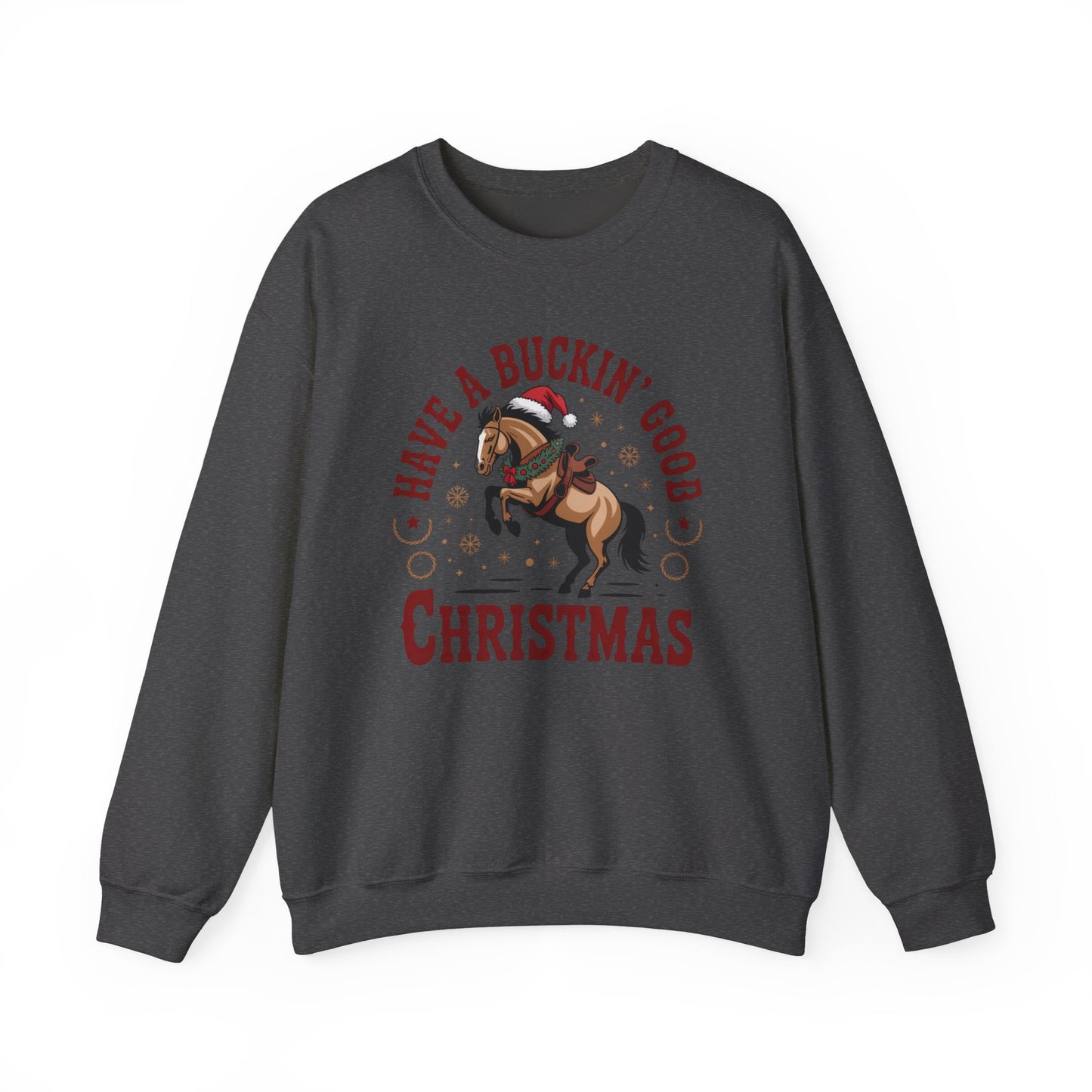 Bucking Good Crewneck Sweatshirt