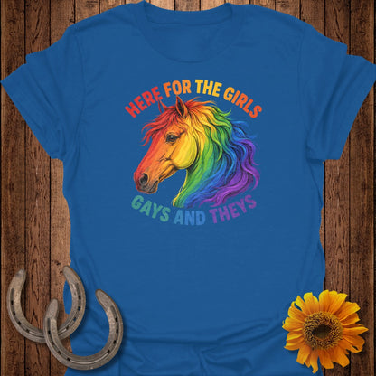Blue t-shirt with rainbow horse and text "HERE FOR THE GIRLS GAYS AND THEYS".