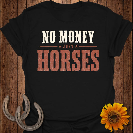 Black t-shirt with distressed text "NO MONEY JUST HORSES," horseshoes, and a sunflower.