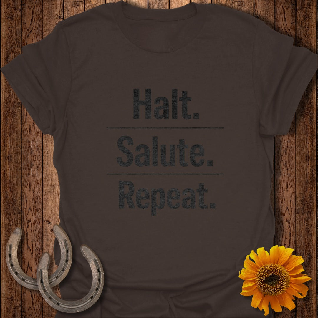 Brown t-shirt with text Halt. Salute. Repeat. and horseshoes.