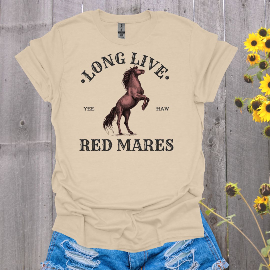 Long Live Red Mares Horse T-Shirt