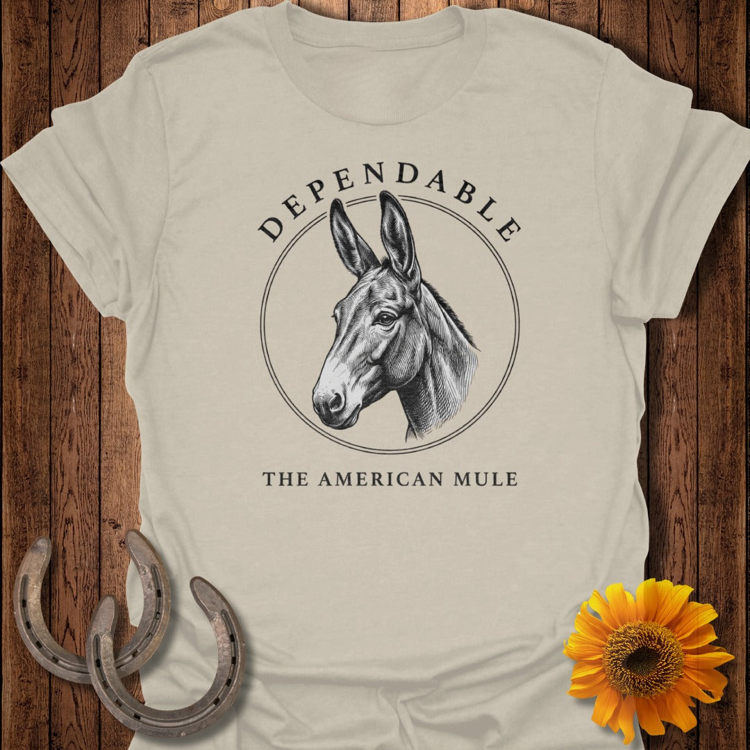 T-shirt with a drawing of a mule's head and the words "Dependable The American Mule".