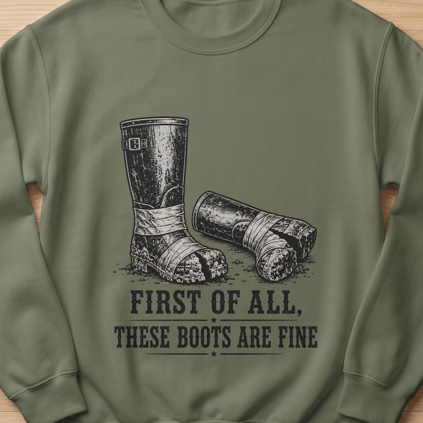 Tattered boots with bandages and text "FIRST OF ALL, THESE BOOTS ARE FINE".