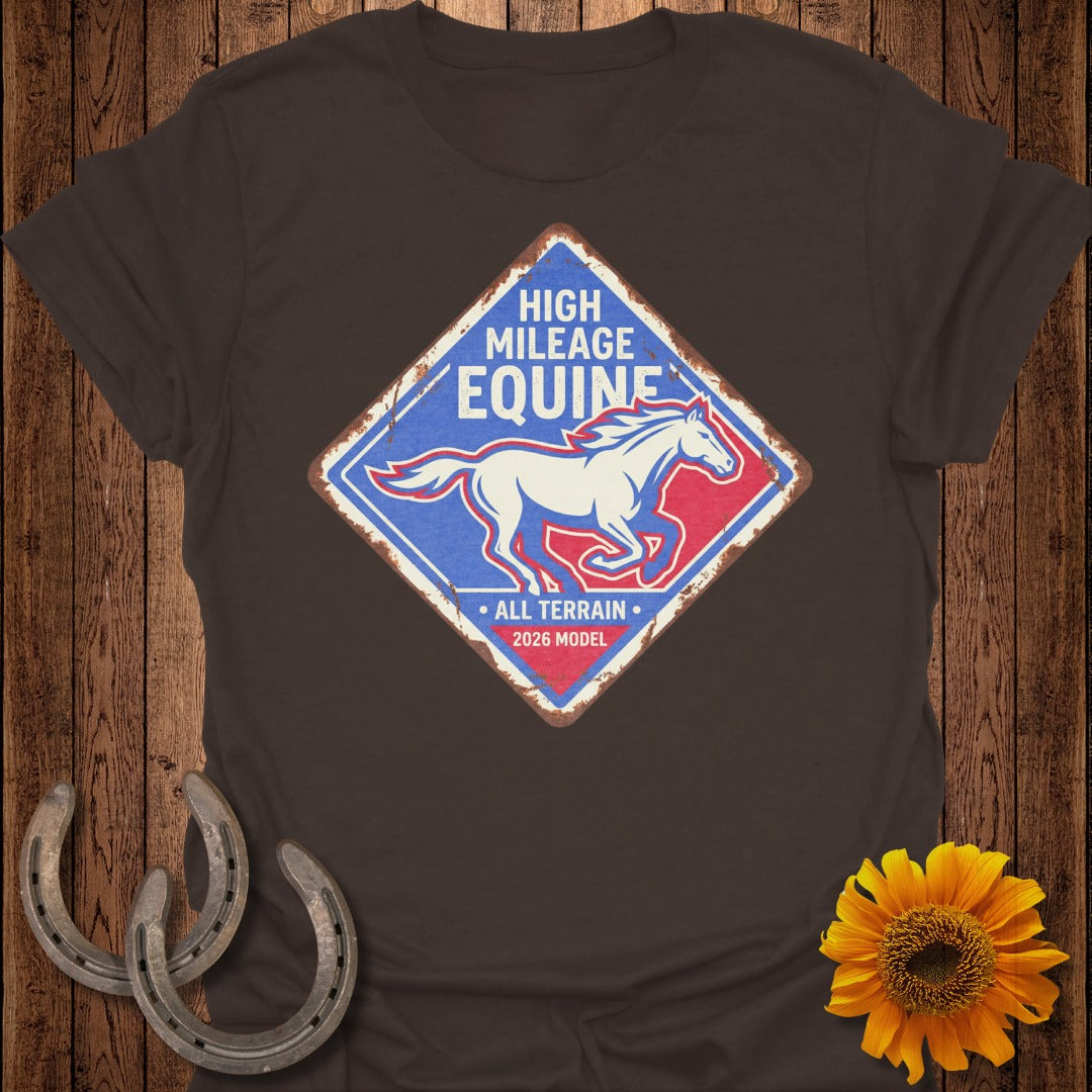 High Mileage Equine All Terrain 2026 Model T-Shirt