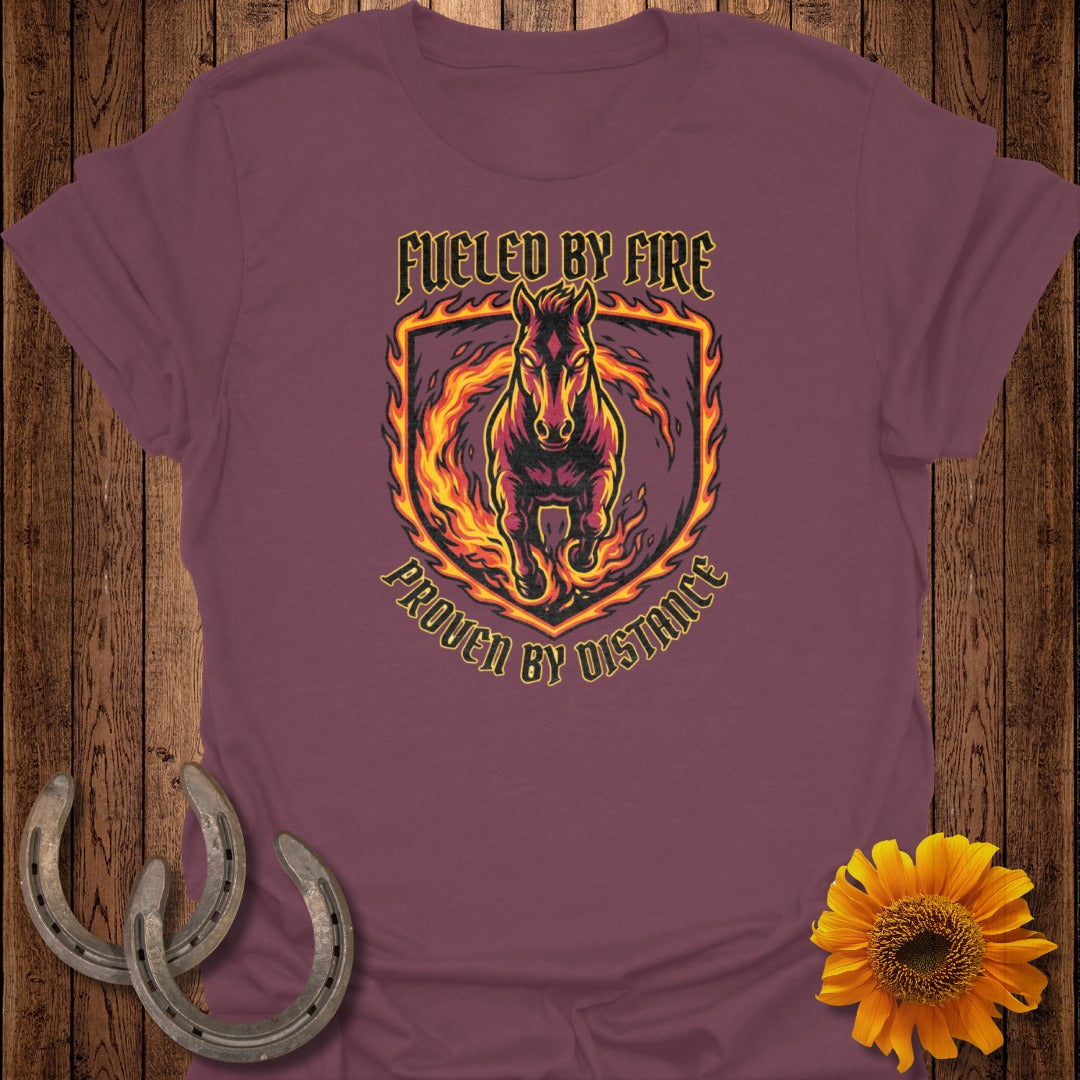 Fueled By Fire Proven By Distance Graphic T-Shirt
