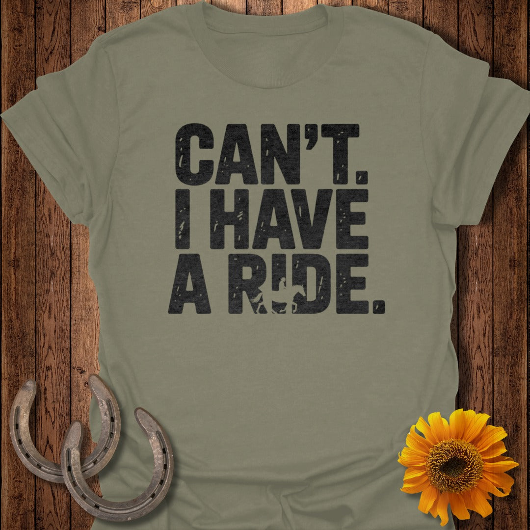 Can't I Have a Ride Statement Graphic Tee