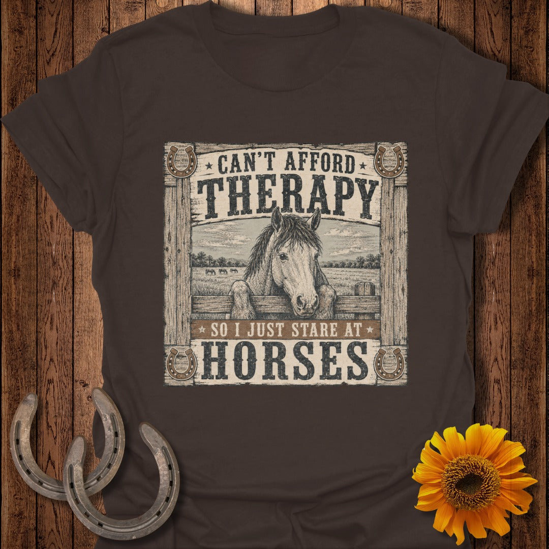 Brown t-shirt with "Can't Afford Therapy, So I Just Stare at Horses" text and horse graphic.