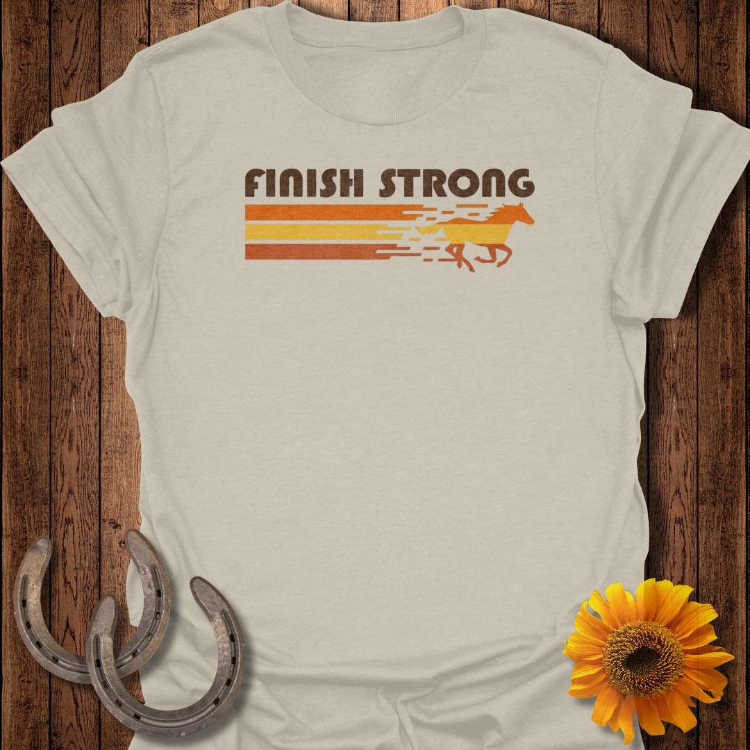 Finish Strong Motivational Horse Racing Shirt