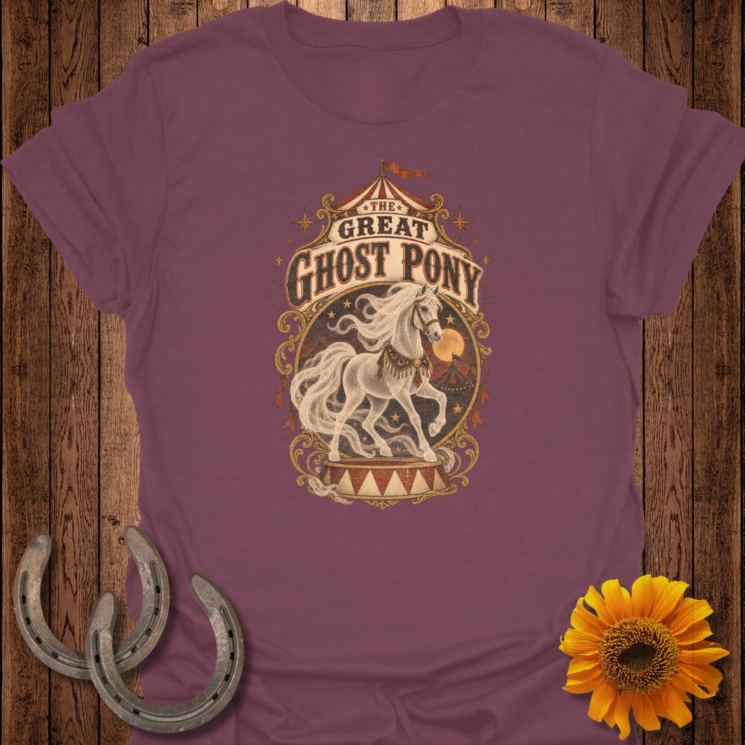 T-shirt with "The Great Ghost Pony" text and a white spectral horse in a circus design.