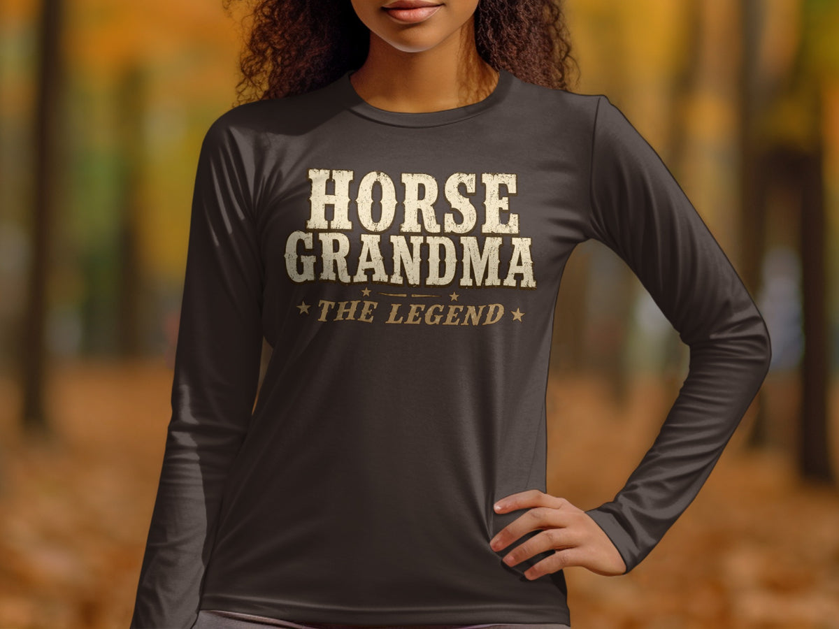 Long-sleeve shirt with text "HORSE GRANDMA THE LEGEND".