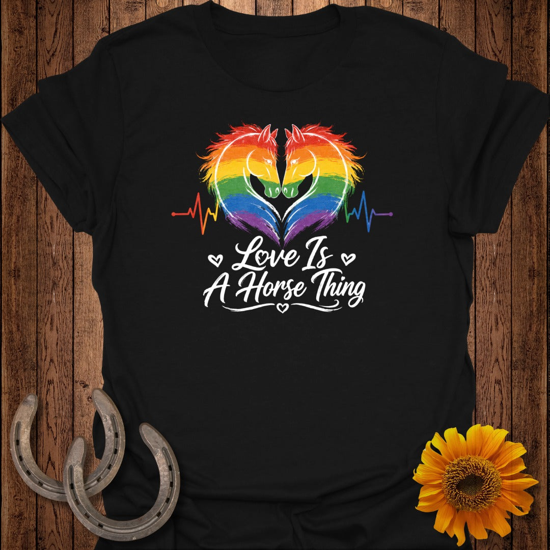 Black t-shirt with two horses and rainbow heart, "Love Is A Horse Thing" text.