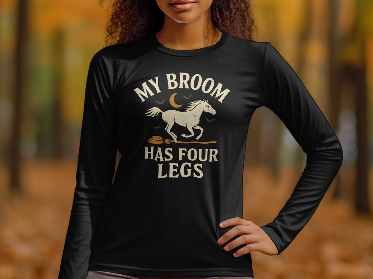 Black long-sleeve shirt with "My broom has four legs" text and horse graphic.