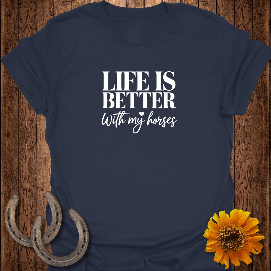 Navy t-shirt with "LIFE IS BETTER With my horses" text and two horseshoes.