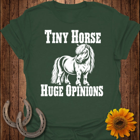 Green t-shirt with white text "Tiny Horse Huge Opinions" and a drawing of a pony.