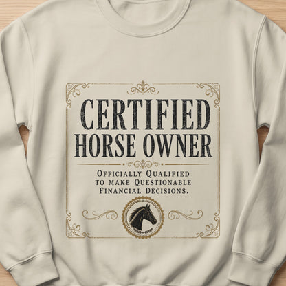 Sweatshirt with "Certified Horse Owner" and horse graphic.