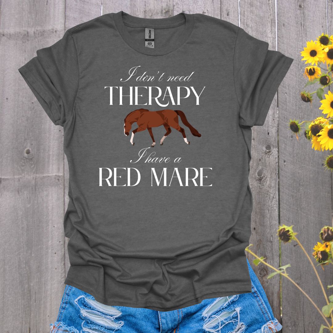 Red Mare Therapy Horse T-Shirt