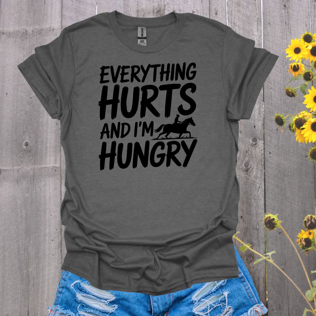 Everything Hurts Horse T-Shirt
