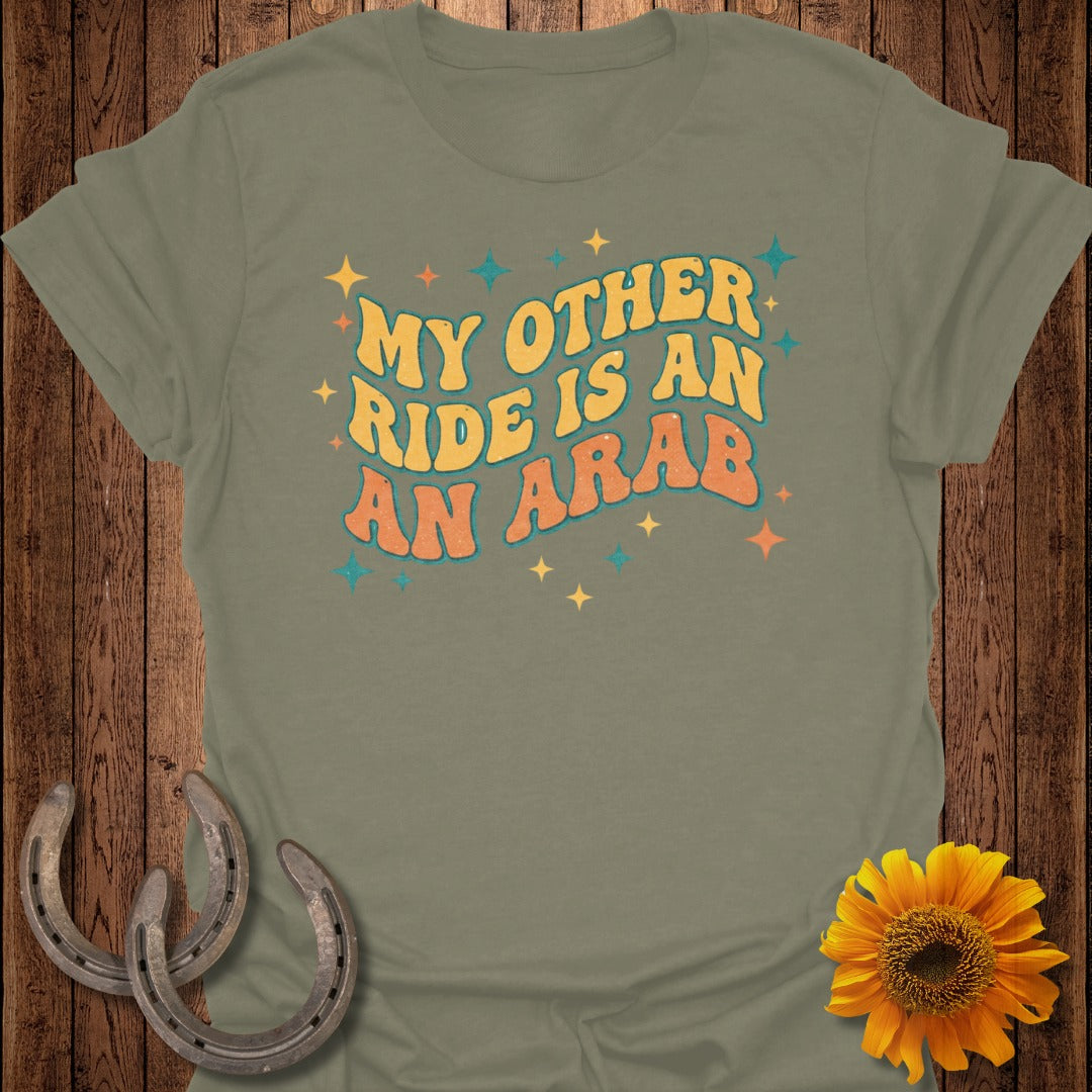 My Other Ride Is an Arab Fun Graphic T-Shirt