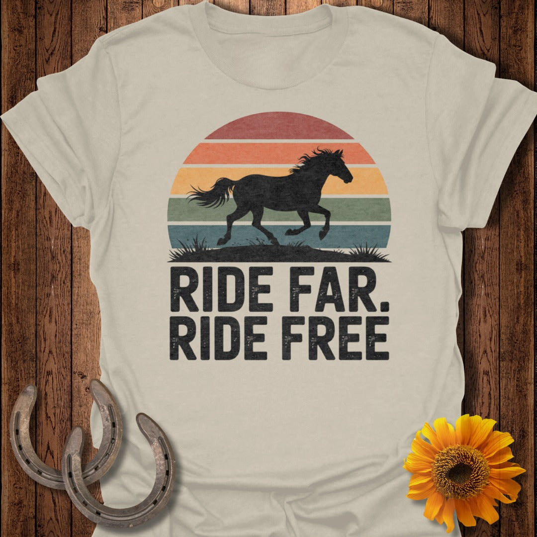 Ride Far Ride Free Sunset Horse Graphic Shirt