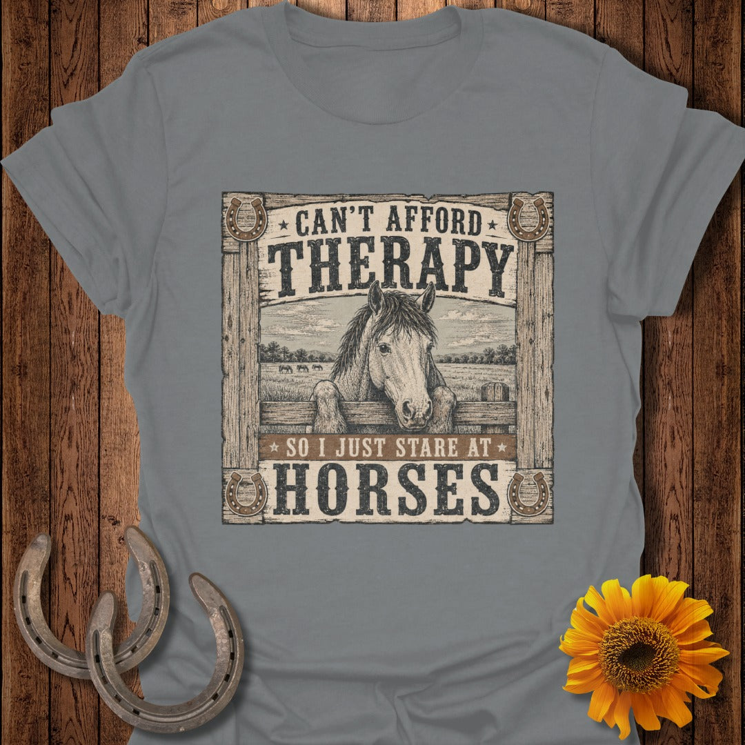 Gray t-shirt with graphic: "Can't afford therapy so I just stare at horses."