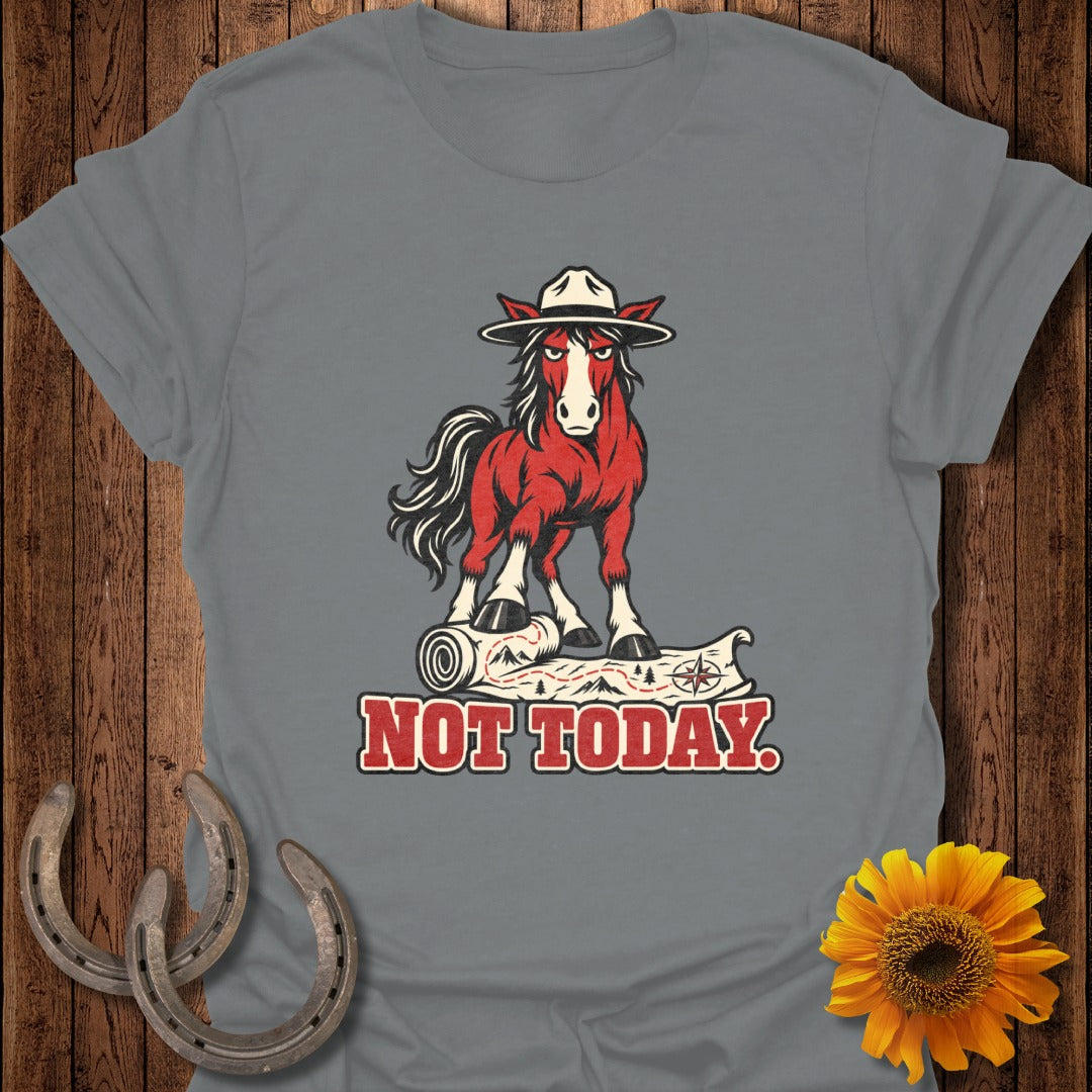 Red horse with stern expression stands on rolled map with text "NOT TODAY."