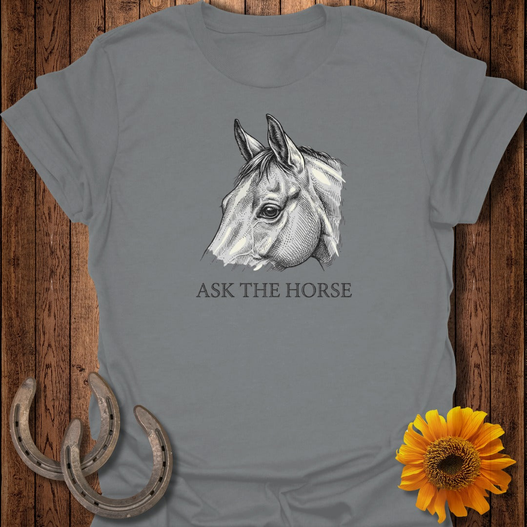 Ask The Horse Graphic Tee With Detailed Horse Drawing