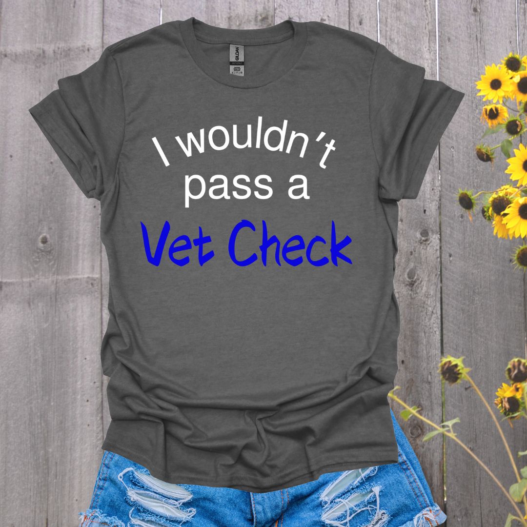 Vet Check Horse T-Shirt