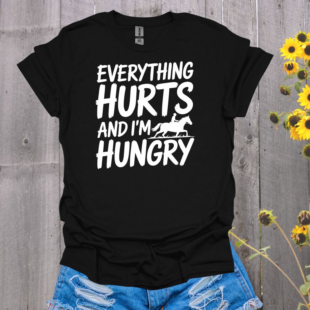 Everything Hurts Horse T-Shirt