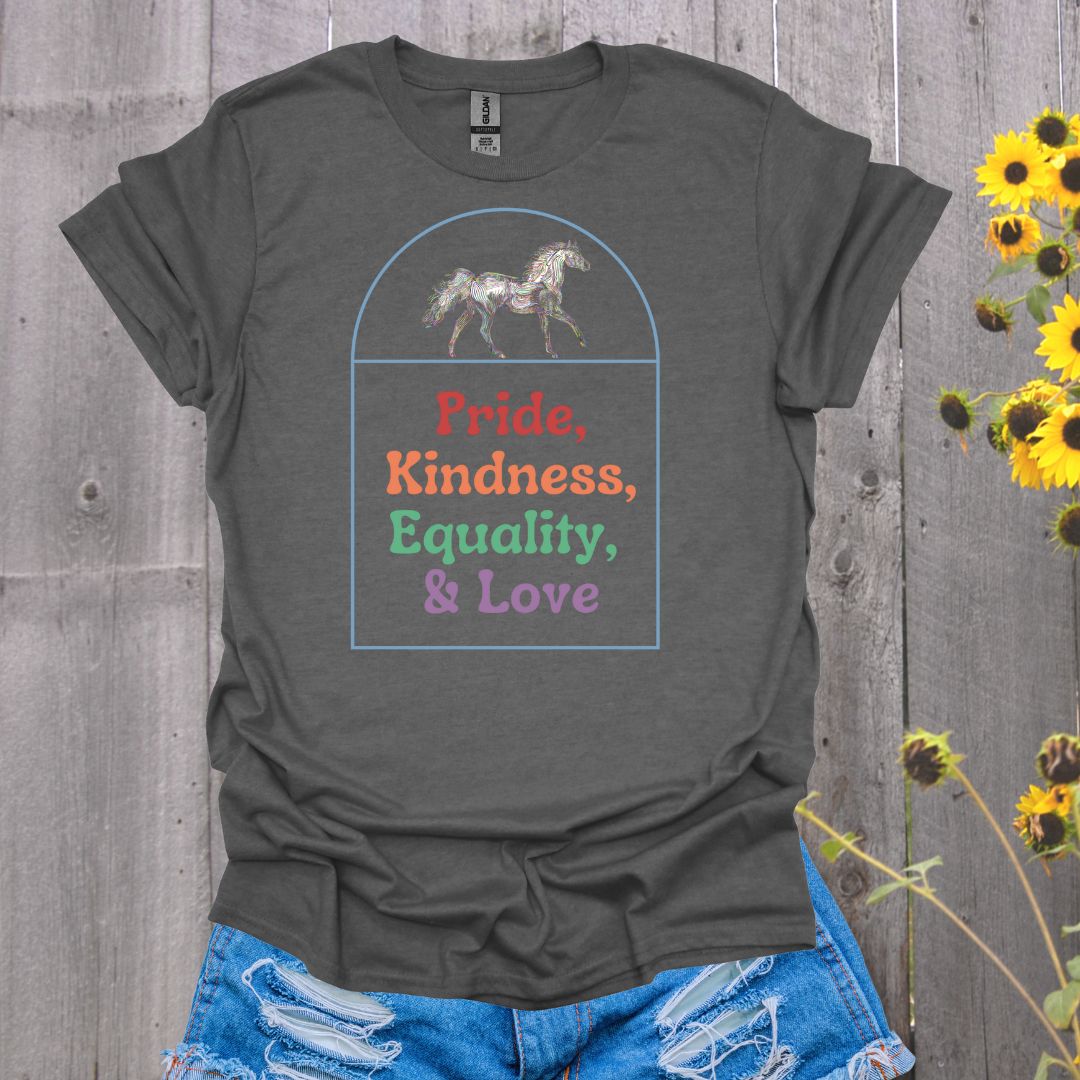 Pride Kindness Equality Love Horse T-Shirt