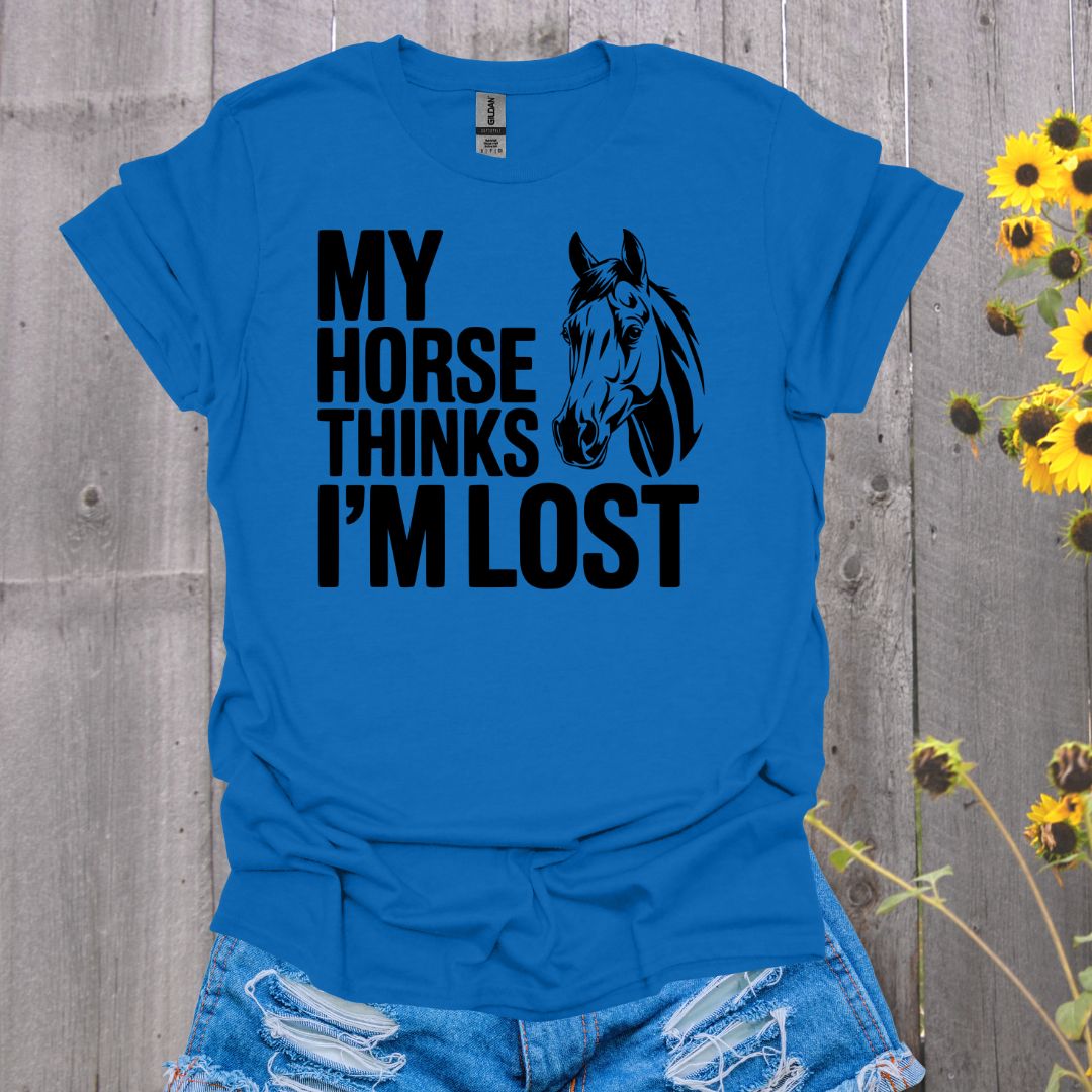 Horse Thinks I'm Lost T-Shirt