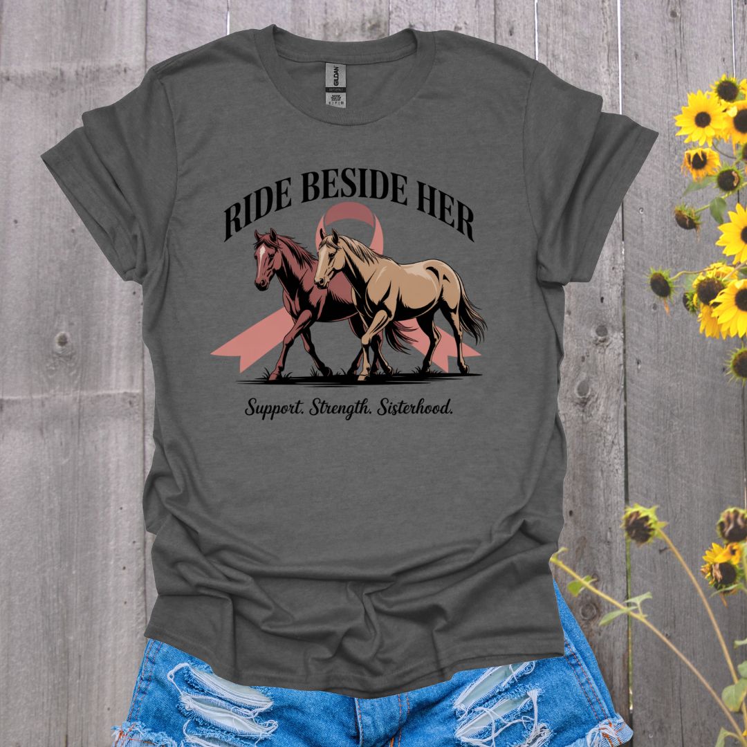 Ride Beside Her Horse T-Shirt