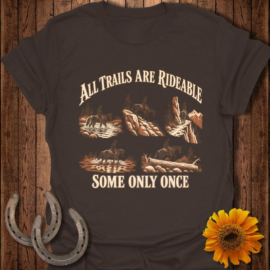 Brown t-shirt with "All Trails Are Rideable Some Only Once" and horse trail illustrations.