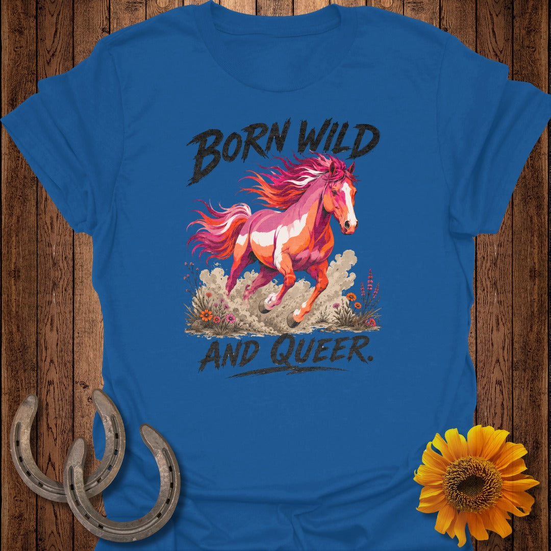 Blue t-shirt with a running horse graphic and text "BORN WILD AND QUEER."