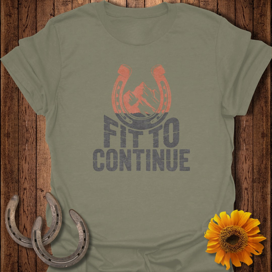 Fit To Continue Graphic Tee Inspirational Design