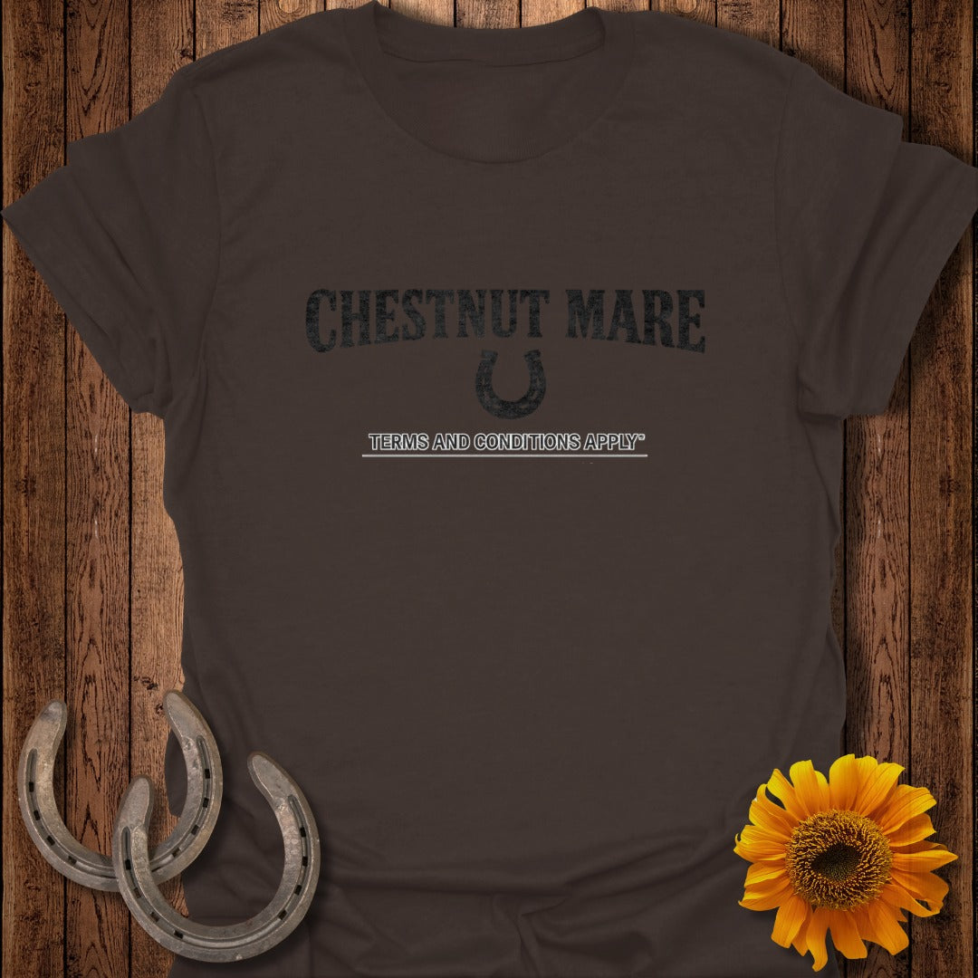Brown t-shirt with "CHESTNUT MARE TERMS AND CONDITIONS APPLY" text and a horseshoe graphic.