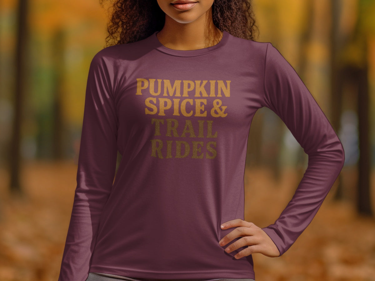 Maroon long-sleeve shirt with "PUMPKIN SPICE & TRAIL RIDES" text.