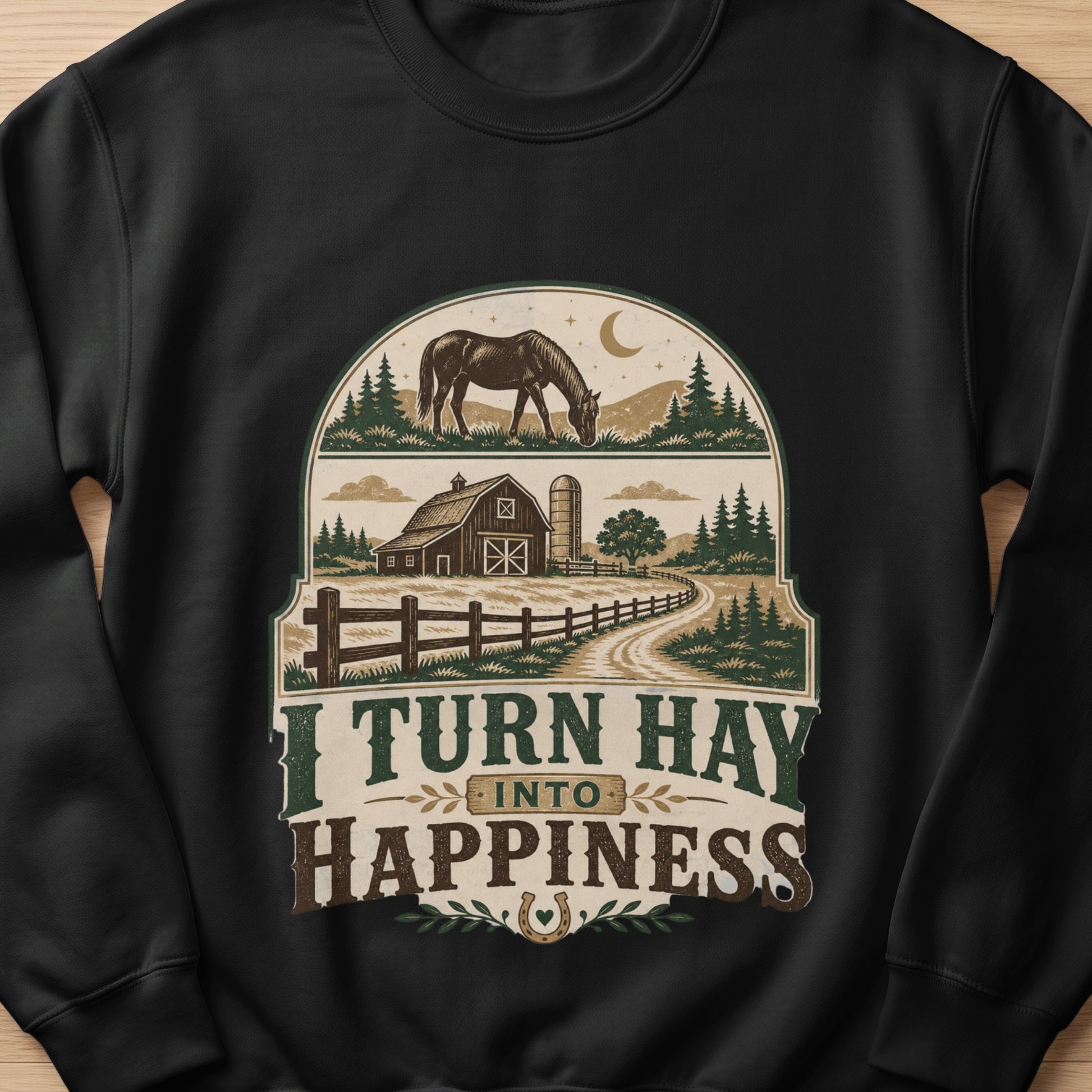 Farm scene with horse and barn, reads "I Turn Hay Into Happiness."