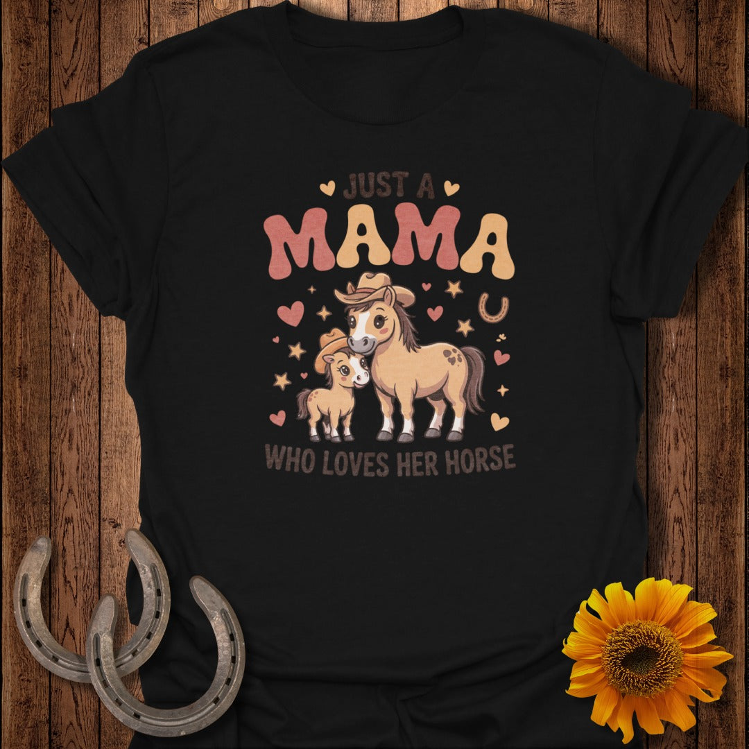 Just a Mama Who Loves Her Horse text with cartoon horse and foal.