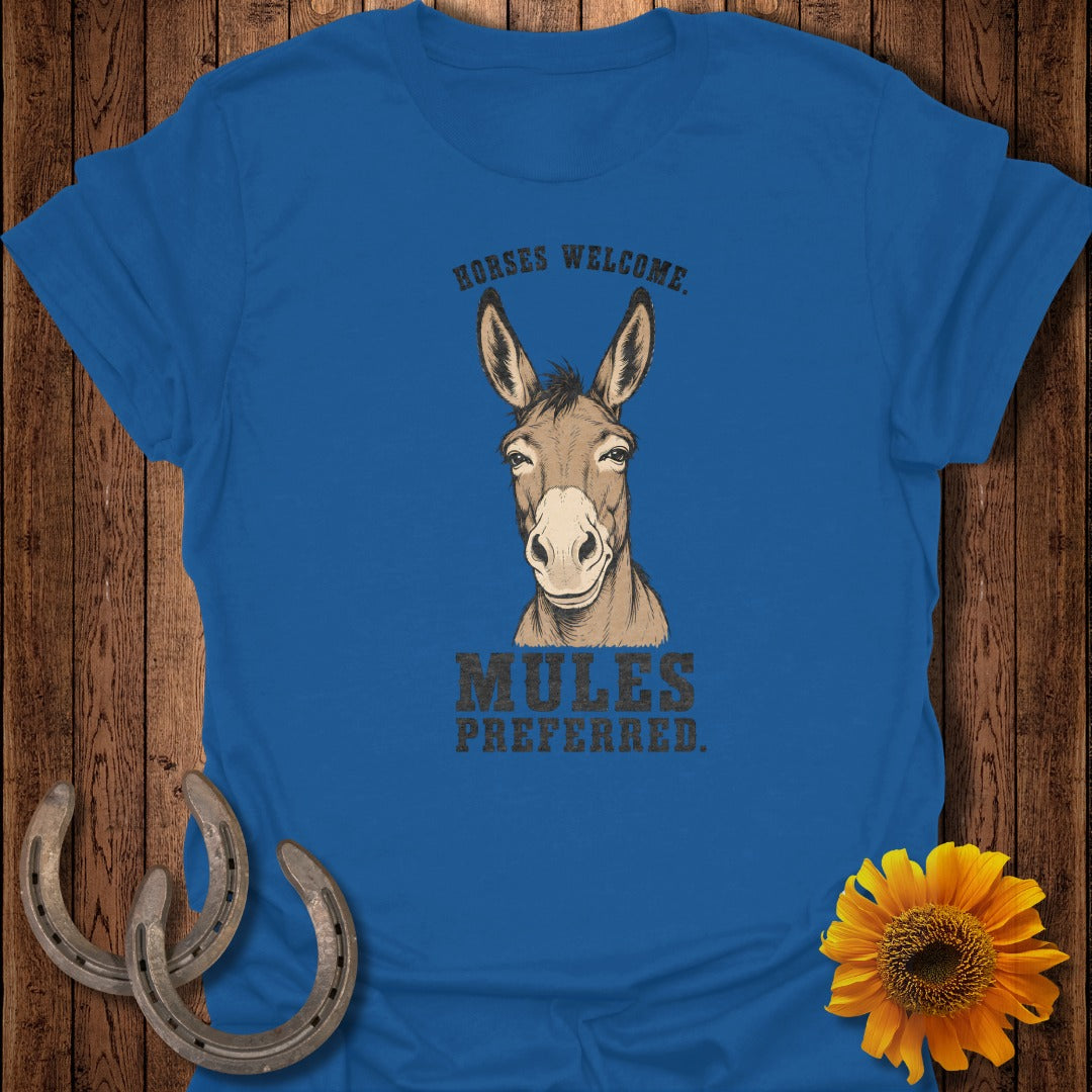 Blue t-shirt with a mule graphic and text "Horses Welcome. Mules Preferred."