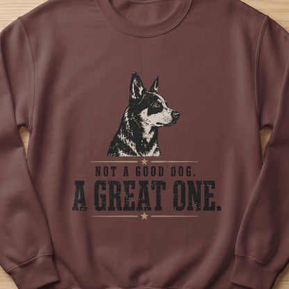 Brown sweatshirt with dog graphic and text "Not a Good Dog. A Great One."