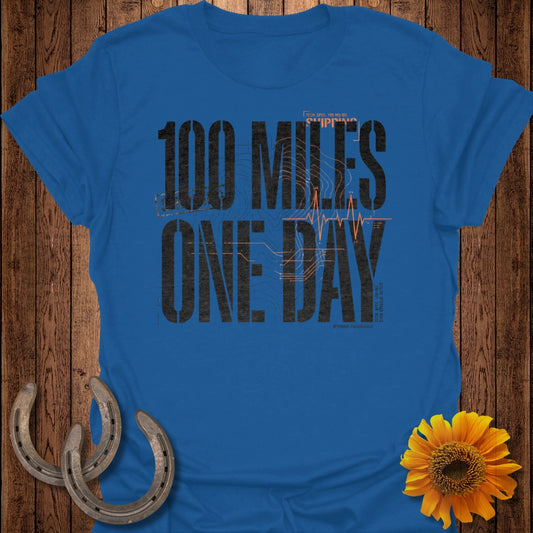 100 Miles One Day Motivational Quote T-shirt